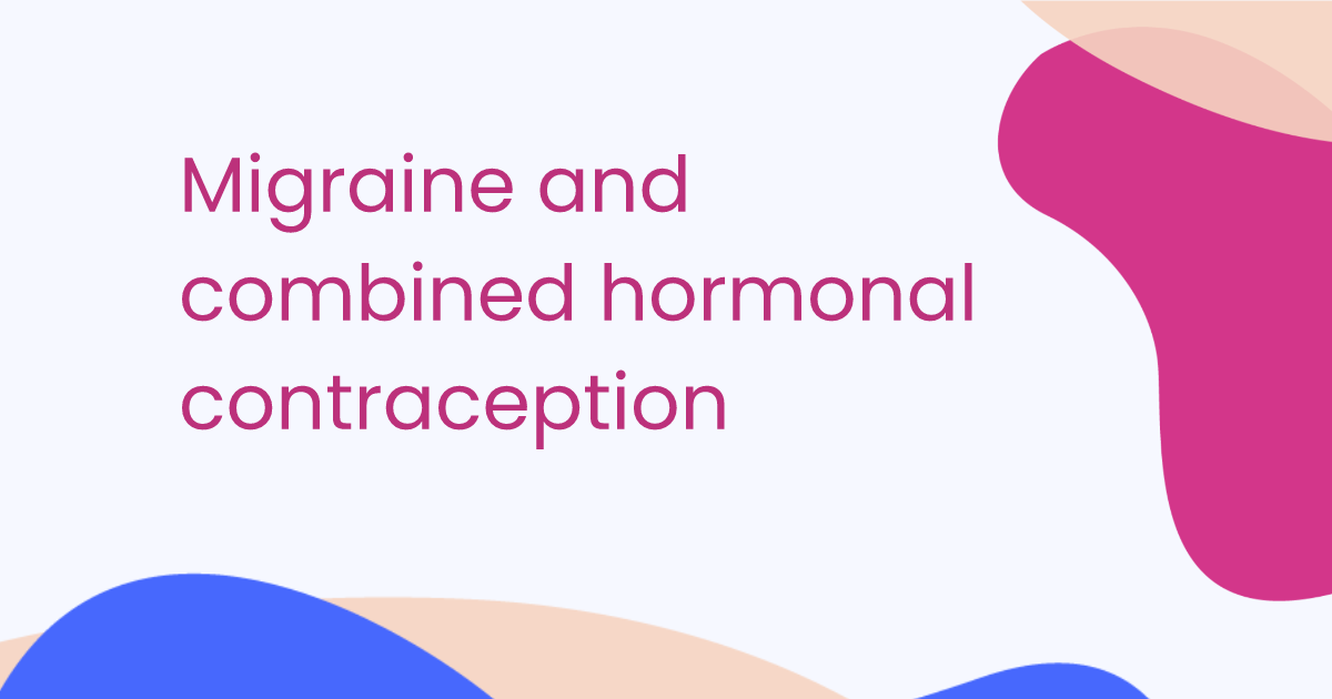 Migraine et contraception hormonale combinée