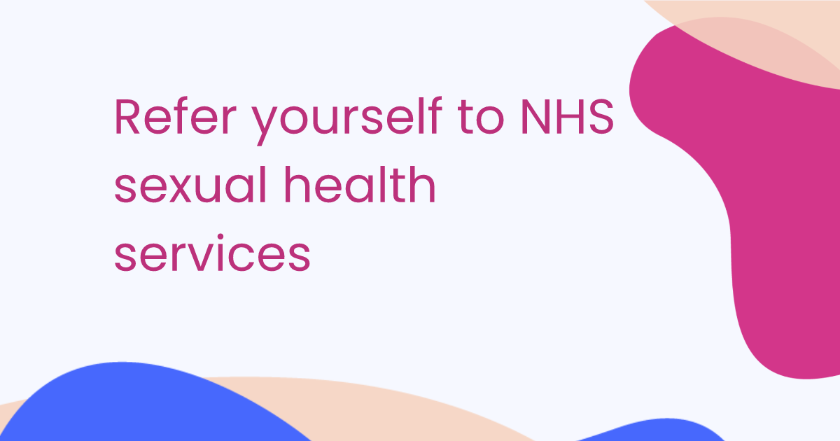 Se référer aux services de santé sexuelle du NHS