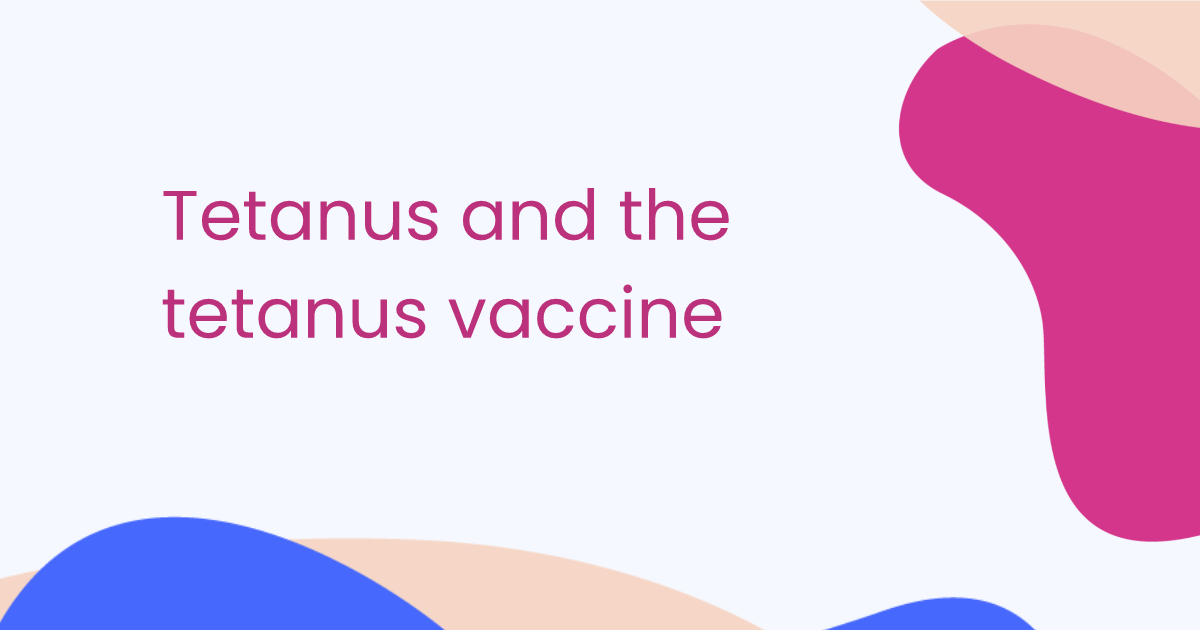 Le tétanos et le vaccin antitétanique