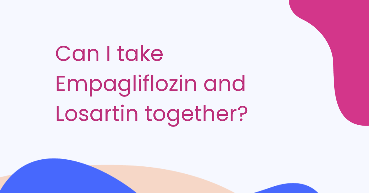 Can I take Empagliflozin and Losartin together?