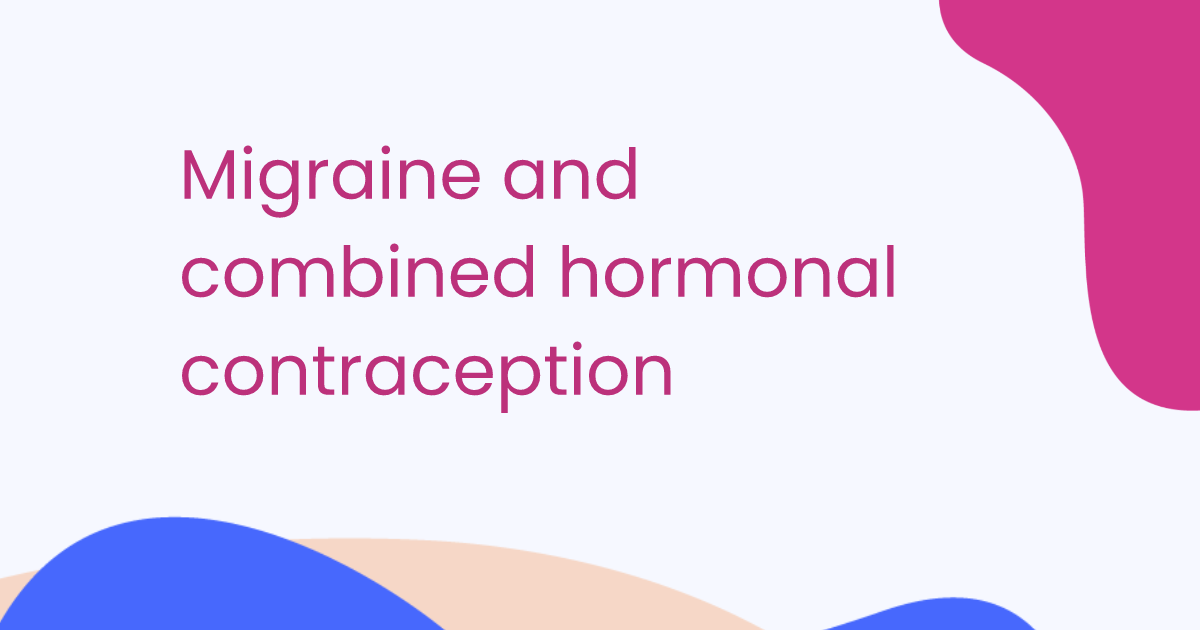 Migraine et contraception hormonale combinée